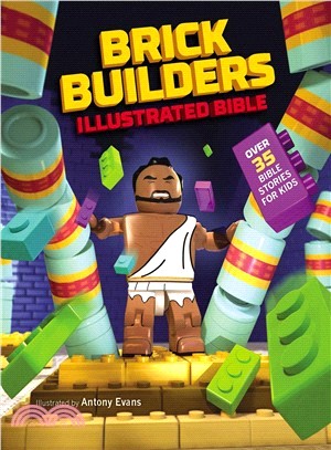 Brick Builder's Illustrated Bible ― Over 35 Bible Stories for Kids