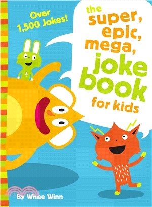 The super, epic, mega joke book for kids