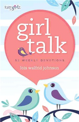 Girl Talk ─ 52 Weekly Devotions