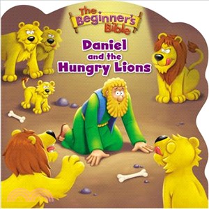 The Beginner's Bible Daniel and the Hungry Lions /