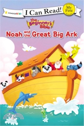 The Beginner's Bible Noah and the Great Big Ark ─ Genesis 6-9