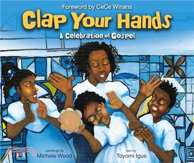 Clap Your Hands ― A Celebration of Gospel