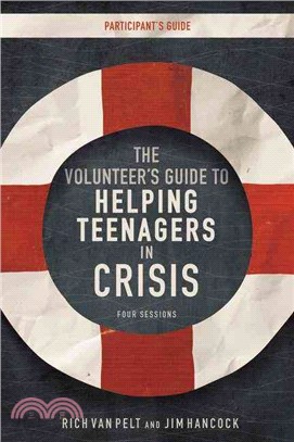 The Volunteer's Guide to Helping Teenagers in Crisis Participant's Guide