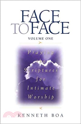 Bib: Face to Face - Praying the Scriptures for Intimate Worship
