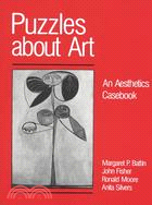Puzzles about art : an aesthetics casebook /