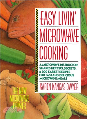 Easy Livin' Microwave Cooking ─ The New Microwave Primer