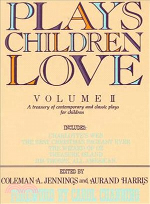 Plays Children Love—A Treasury of Contemporary & Classic Plays for Children