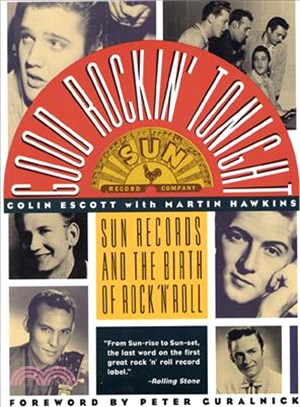 Good Rockin' Tonight ─ Sun Records and the Birth of Rock 'N' Roll