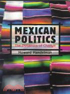 Mexican Politics: The Dynamics of Change