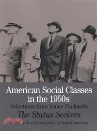 American Social Classes in the 1950s—Selections from Vance Packard's the Status Seekers