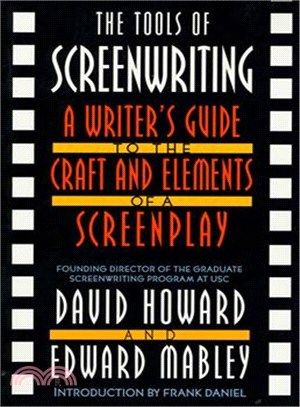 The Tools of Screenwriting ─ A Writer's Guide to the Craft and the Elements of a Screenplay