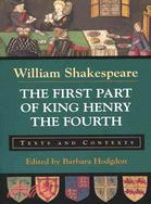 Henry IV. Part 1: Texts and Contexts