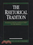 Rhetorical Tradition ─ Readings from Classical Times to the Present