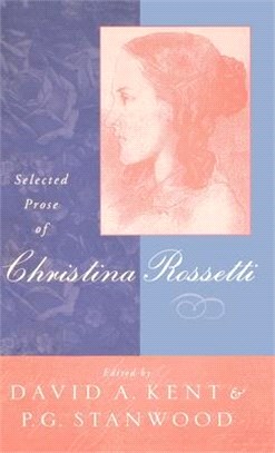 Selected Prose of Christina Rossetti