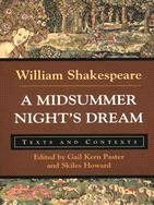 A Midsummer Night's Dream ─ Texts and Contexts