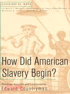 How Did American Slavery Begin: Readings