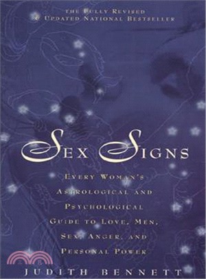 Sex Signs ─ Every Woman's Astrological and Psychological Guide to Love, Men, Sex, Anger and Personal Power