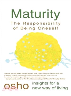 Maturity ─ The Responsibility of Being Oneself