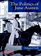 The Politics of Jane Austen