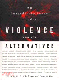 Violence and Its Alternatives ― An Interdisciplinary Reader