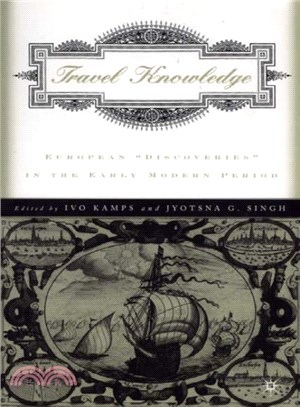 Travel Knowledge ― European "Discoveries" in the Early Modern Period