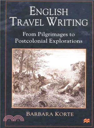 English Travel Writing from Pilgrimages to Postcolonial Explorations