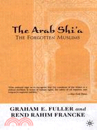 The Arab Shi'A ─ The Forgotten Muslims