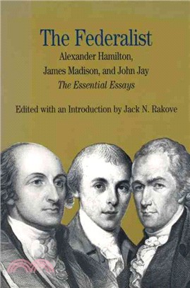 Federalist: The Essential Essay