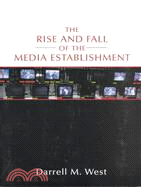Rise and Fall of the Media Establishment