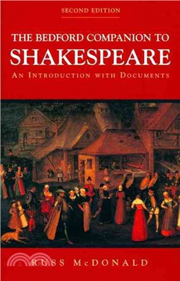 The Bedford Companion to Shakespeare ─ An Introduction With Documents