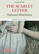 The Scarlet Letter: Complete, authoritative Text with Biographical, Historical, and Cultural contexts, Critical History, and Essays from contemporary Critical Perspective