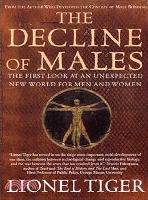The Decline of Males—The First Look at an Unexpected New World for Men and Women