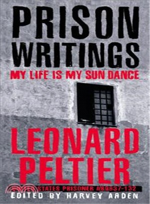 Prison Writings ─ My Life Is My Sun Dance