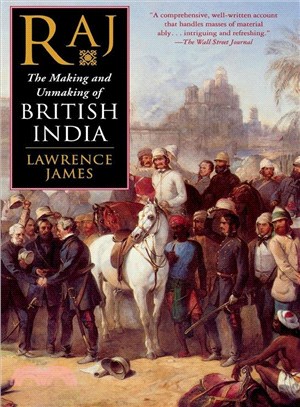 Raj ─ The Making and Unmaking of British India
