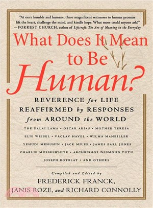 What Does It Mean to Be Human? ― Reverence for Life Reaffirmed by Responses from Around the World