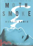 Moth Smoke: A Novel