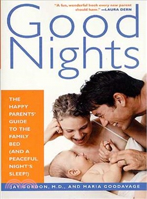 Good Nights ─ The Happy Parents' Guide to the Family Bed and a Peaceful Night's Sleep