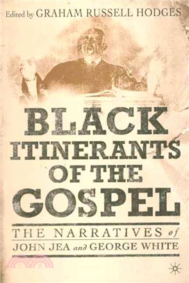 Black Itinerants of the Gospel ― The Narratives of John Jea and George White