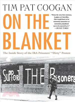 On the Blanket ─ The Inside Story of the Ira Prisoners' Dirty Protest