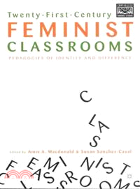 Twenty-First Century Feminist Classrooms ― Pedagogies of Identity and Difference