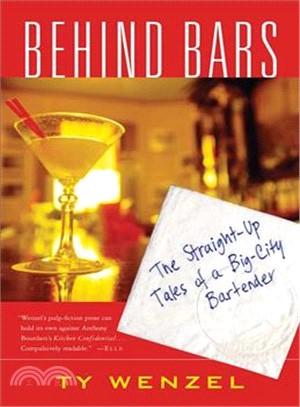 Behind Bars ― The Straight-up Tales Of A Big-city Bartender