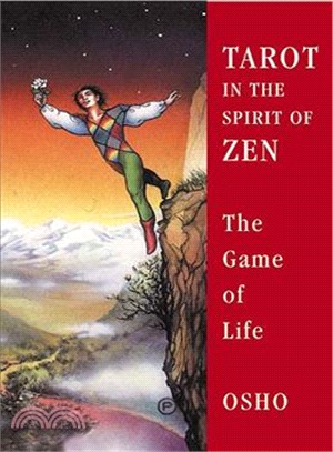 Tarot in the spirit of Zen :the game of life /