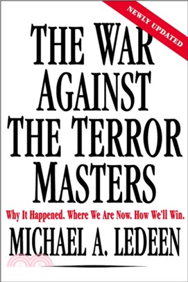 The War Against the Terror Masters：Why It Happened. Where We Are Now. How We'll Win.