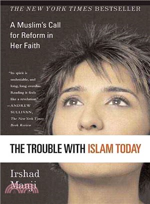 The Trouble with Islam Today ─ A Muslim's Call For Reform In Her Faith