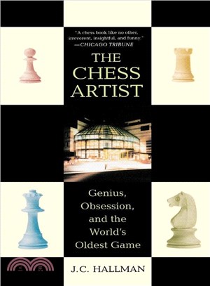 The Chess Artist ─ Genius, Obsession, And The World's Oldest Game
