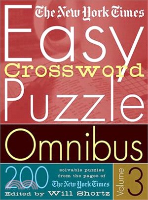 The New York Times Easy Crossword Puzzle Omnibus ─ 200 Solvable Puzzles From The Pages Of The New York Times