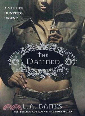 Damned: A Vampire Huntress Legend