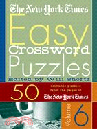 The New York Times Easy Crosswords Puzzles: 50 Solvable Puzzles from the Pages of the New York Times