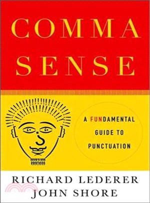 Comma Sense ─ A Fun-damental Guide to Punctuation