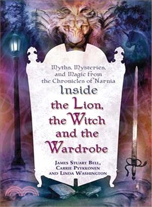 Inside "The Lion, the Witch, And the Wardrobe" ― Myths, Mysteries, And Magic from "The Chronicles of Narnia"
